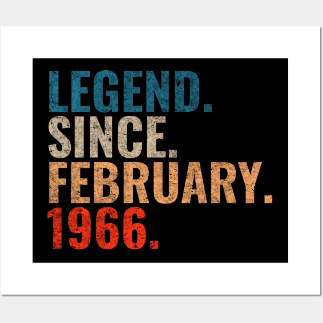 Legend since February 1966 Retro 1966 birthday shirt Wall Art by TeeLogic